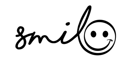 Slogan by happy and smile. Good vibes idea.  smile every day withe face. Relaxing and chill, motivation and inspiration message concept. Greeting card. Smile day.