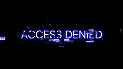Obraz premium 3D rendering access denied text with screen effects of technological glitches