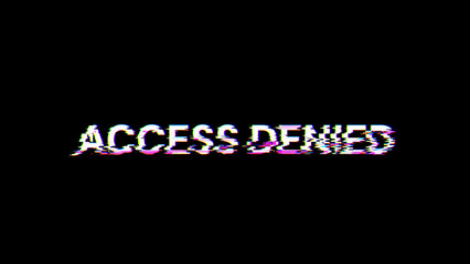 Fototapeta premium 3D rendering access denied text with screen effects of technological glitches
