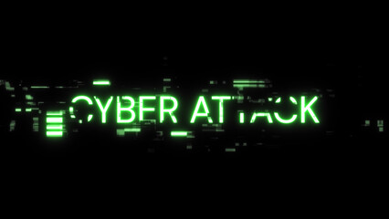 3D rendering cyber attack text with screen effects of technological glitches