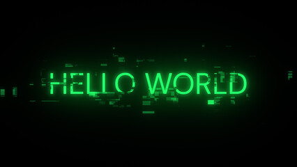 Obraz premium 3D rendering hello world text with screen effects of technological glitches