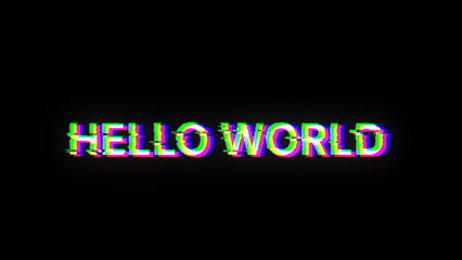 Fototapeta premium 3D rendering hello world text with screen effects of technological glitches