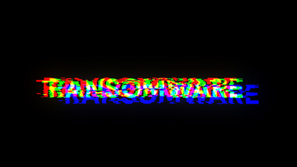 3D rendering ransomware text with screen effects of technological glitches