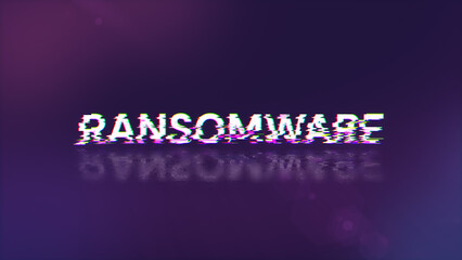 3D rendering ransomware text with screen effects of technological glitches