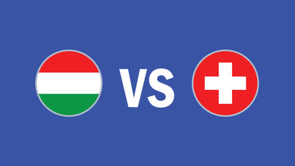 Hungary And Switzerland Match Flag Design European Nations 2024 Teams Countries European Germany Football Symbol Logo Vector Illustration