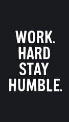 Work Hard stay Humble (Motivational Quotes- Illustration-typography)