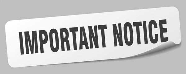 important notice sticker. important notice label