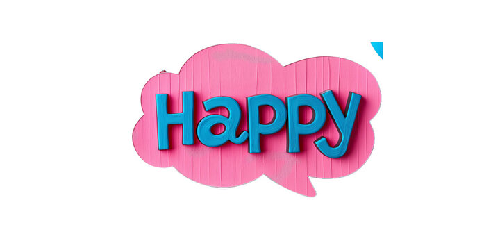 3d speech bubble with word of Happy  - Powered by Adobe