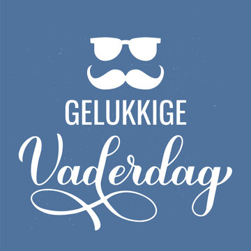 Vaderdag calligraphy hand lettering in blue background. Happy Fathers Day in Dutch language. Fathers day celebration in Netherlands. Vector template for poster, banner, greeting card, etc.
