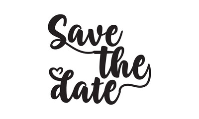 Handwritten modern brush calligraphy Save the date isolated on white background  for wedding invitation. Vector illustration. EPS 10