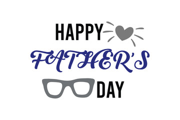 Happy Fathers Day greeting with hand written lettering. Fathers day. Vector.