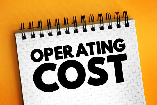 Operating Cost - ongoing expenses incurred from the normal day-to-day of running a business, text concept on notepad