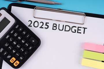 2025 budget text on clipboard business and financial concept