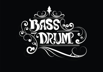 BASS DRUM lettering custom style design
