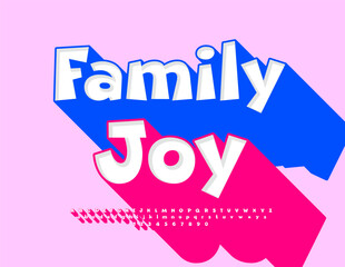 Vector bright flayer Family Joy. Creative 3D Font with Big Pink Shadow. Cartoon style Alphabet Letters and Numbers set.