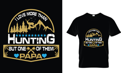 i love more than but one of them hunting papa-1.eps