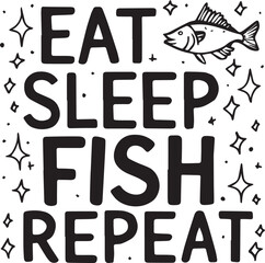 Eat Sleep Fish Repeat Vector Illustration