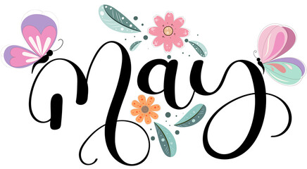 Hello May text hand lettering. MAY month vector with flowers, butterflies and leaves. Decoration floral. Illustration month may	