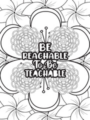 Motivational Quotes Flower Coloring Page Beautiful black and white illustration for adult coloring book