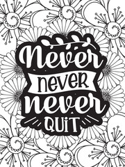 Motivational Quotes Flower Coloring Page Beautiful black and white illustration for adult coloring book