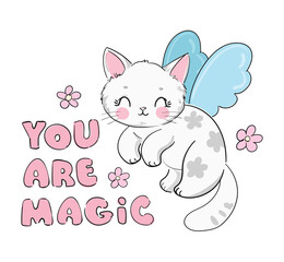 Hand drawn Cute cat with wings vector illustration. Magic Kids print and poster, you are magic.