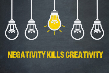 negativity kills creativity
