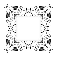 Frame in eastern tradition. Stylized with henna tattoos decorative pattern for decorating covers for book, notebook, casket, magazine, postcard and folder. Flower border in mehndi style.
