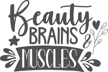 Beauty brains and muscles