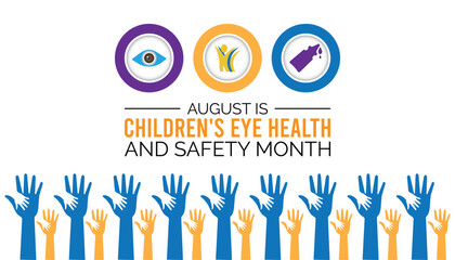 Children's Eye Health and Safety Month is observed every year on August.banner design template Vector illustration background design.