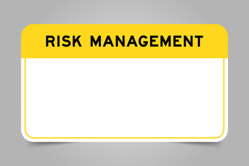 Label banner that have yellow headline with word risk management and white copy space, on gray background
