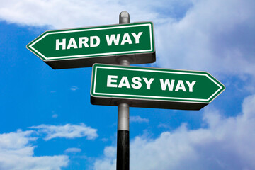 Hard Way or Easy Way - Direction signs