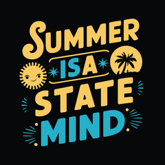 Summer is a state mind vector design