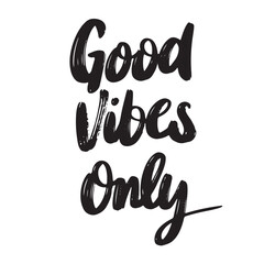 Good vibes only text lettering. Hand drawn vector art.