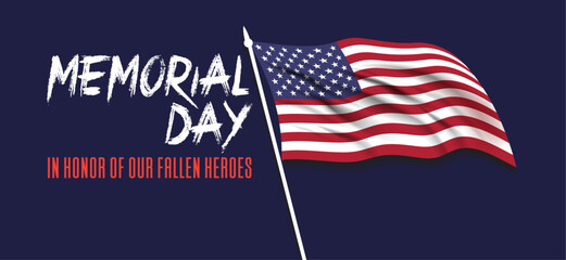 Memorial day, In honor of our fallen heroes for poster, cover, banner, brochure, website etc. 
