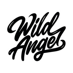 Handwritten letter text - Wild Angel. Vector inscription on white