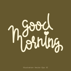 Coffee good morning hand lettering on brown background , Flat Modern design , illustration Vector EPS 10