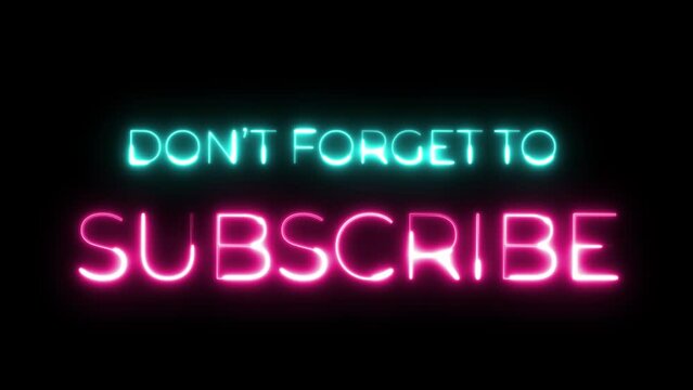 don't forget to subscribe neon text animation