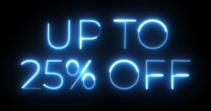 up to 25 percent off neon text animation