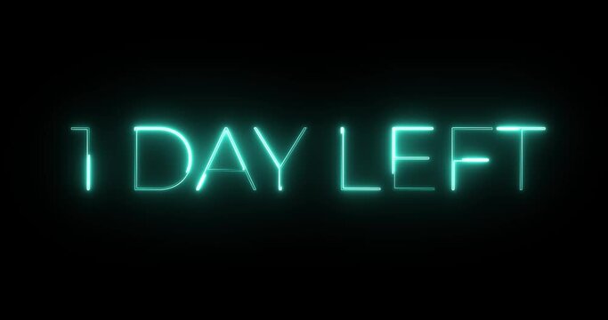 1 day left neon text animation