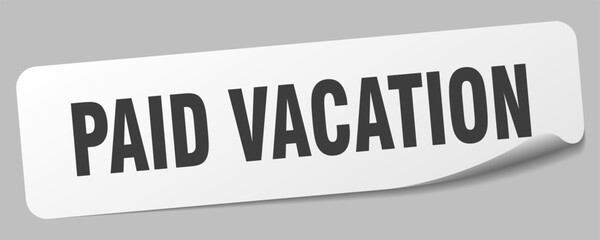 paid vacation sticker. paid vacation label