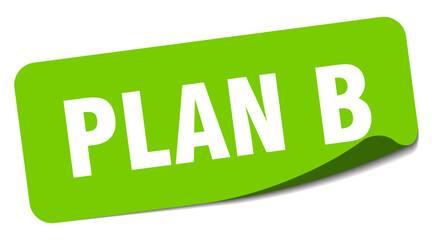 plan b sticker. plan b label