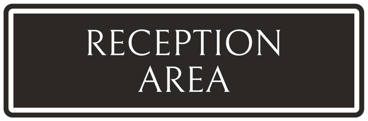 Reception sign