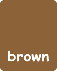 Brown Color Flashcard for Kids
Flashcard for homeschool, Kindergarten and Pre-School Activity. Flash cards for practicing reading skills. Learning numbers for preschool.