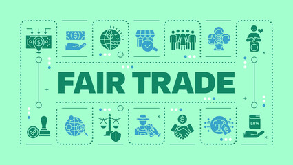 Fair trade light green word concept. Trade relationship. Sustainable business. Ethical trade. Visual communication. Vector art with lettering text, editable glyph icons. Hubot Sans font used