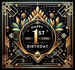 Elegant 'Happy 1st Birthday' card with gold green Art Deco floral design on black background