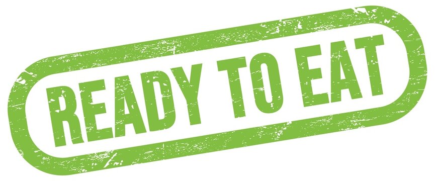 READY TO EAT, text written on green stamp sign.