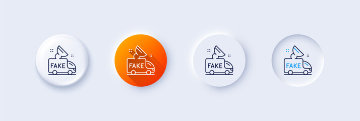 Fake news line icon. Neumorphic, Orange gradient, 3d pin buttons. Propaganda truck sign. Wrong truth symbol. Line icons. Neumorphic buttons with outline signs. Vector