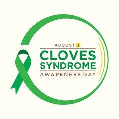 CLOVES Syndrome Awareness Day is observed annually on August 3rd. 