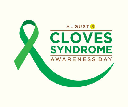 CLOVES Syndrome Awareness Day is observed annually on August 3rd. 