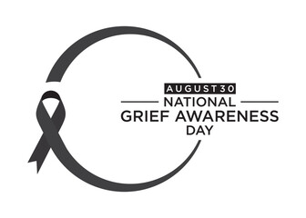National Grief Awareness Day is observed annually on August 30th.